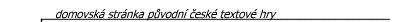 domovsk strnka pvodn esk textov hry